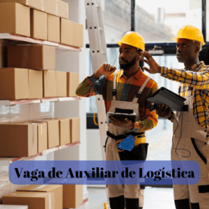 Vaga de Auxiliar de Logística – Osasco